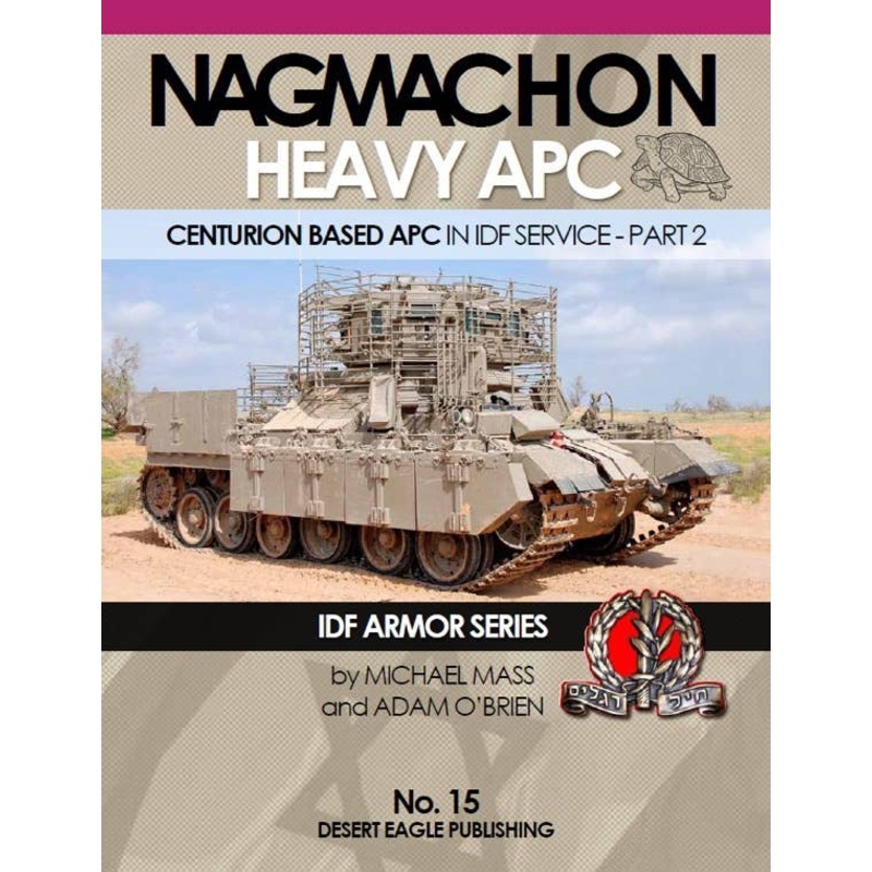 Nagmachon Heavy APG Centurion Based APC in IDF Service Part.2