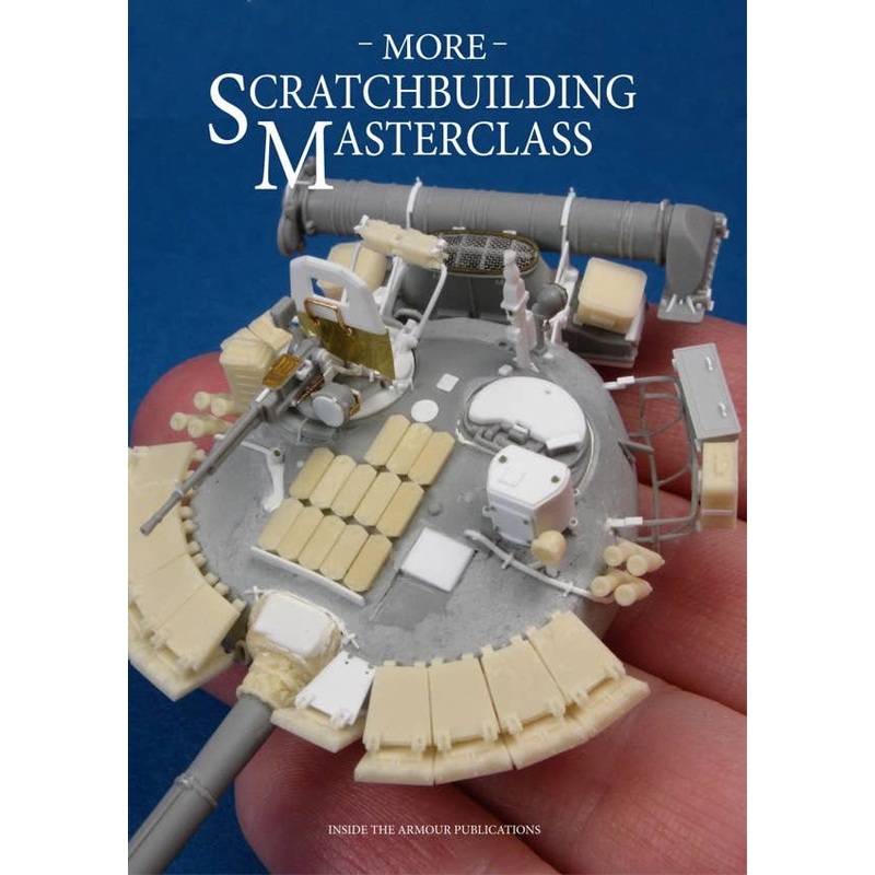 -More- Scratchbuilding Masterclass