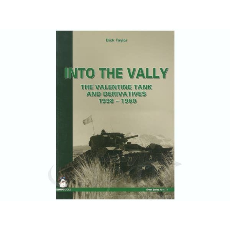Into the Vally: The Valentine Tanks and Derivatives 1938-1960