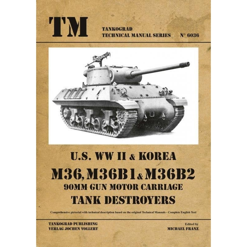 M36, M36B1 & M36B2 Tank Destroyers