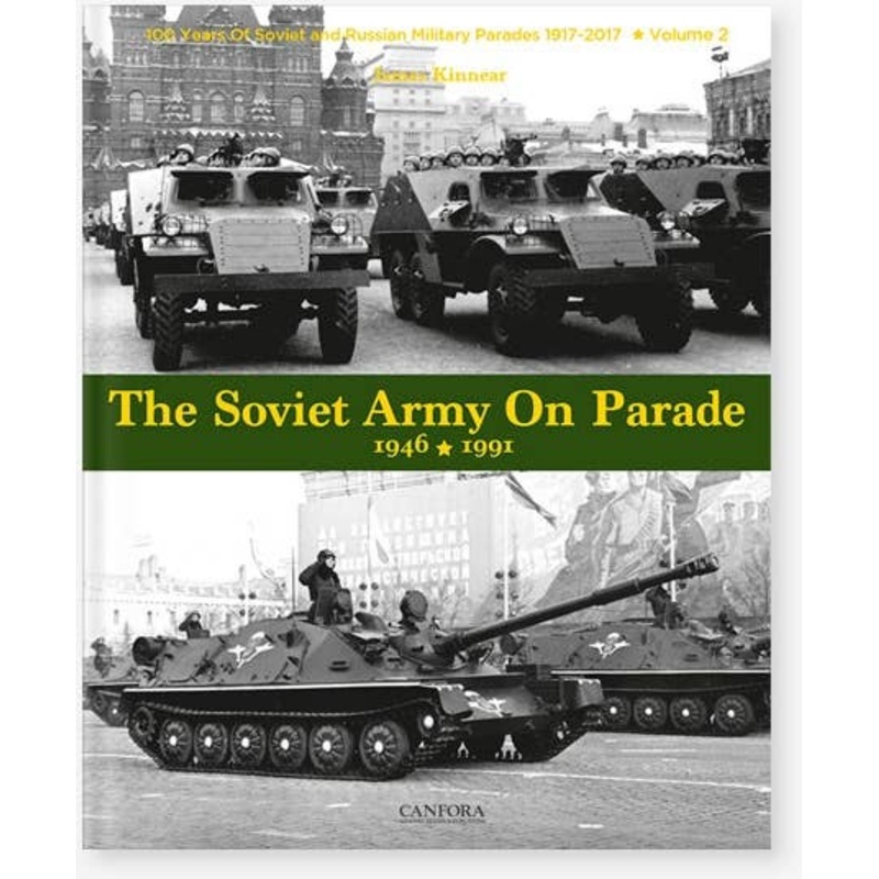 The Soviet Army on Parade 1946-1991