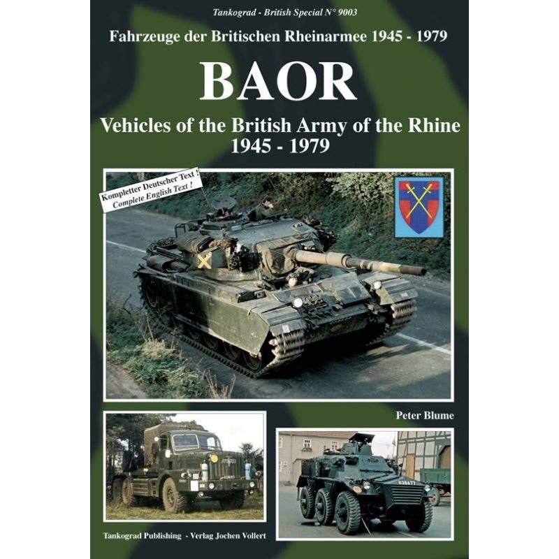 BAOR - The Early Years Vehicles of the British Army of the Rhine 1945-79