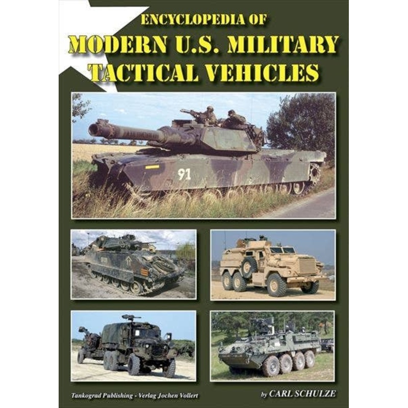 Encyclopedia Of Modern U.S. Military Tactical Vehicles