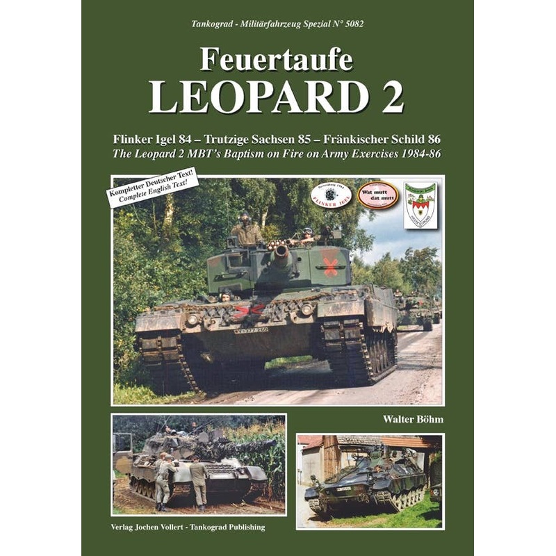 Feuertaufe Leopard 2 The Leopard 2 MBT's Baptism on Fire on Army Exercises 1984-86