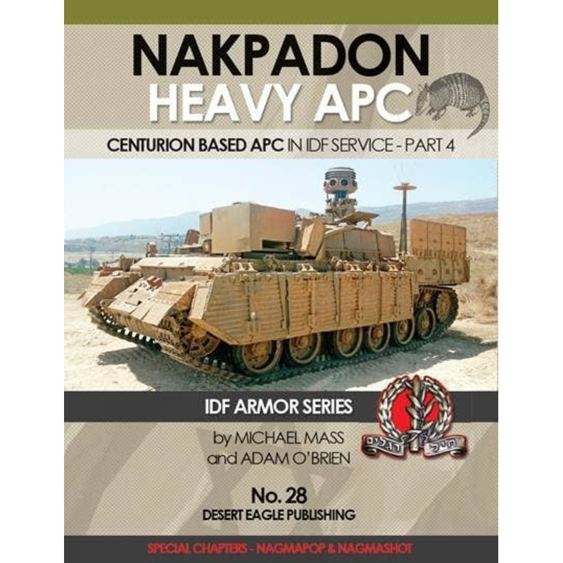 No.28 Nakpadon Heavy APC Centurion Based APC in IDF Service Part 4