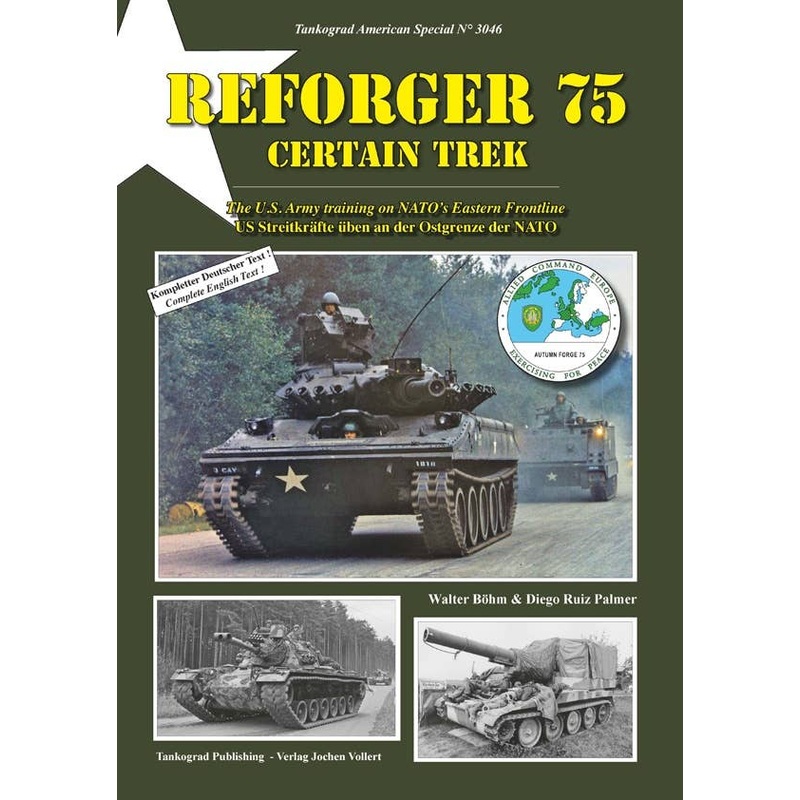 Reforger 75 A Certain Trek U.S. Army Training on the Eastern Front Line of NATO