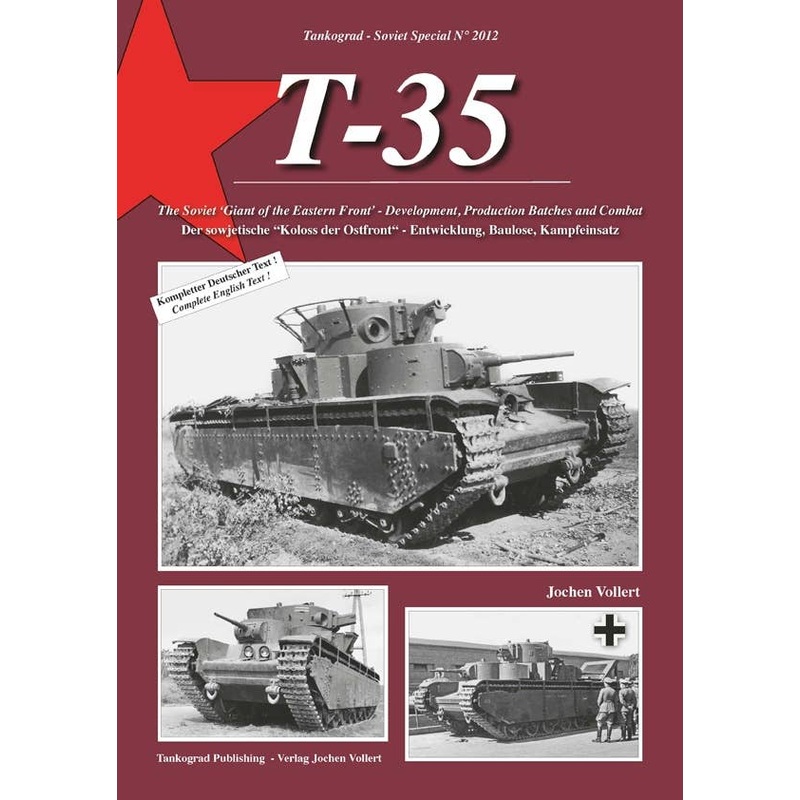 T-35 The Soviet Giant of the Eastern Front - Development, Production Batches and Combat