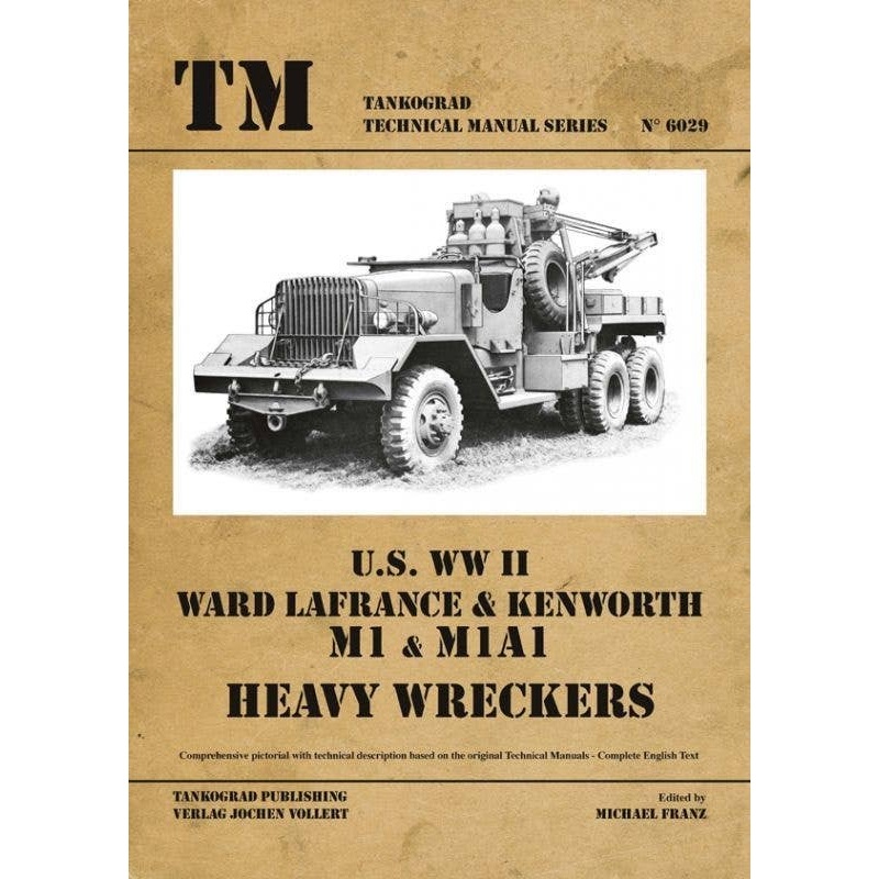 U.S. WW II Ward LaFrance / Kenworth M1 / M1A1 Heavy Wreckers
