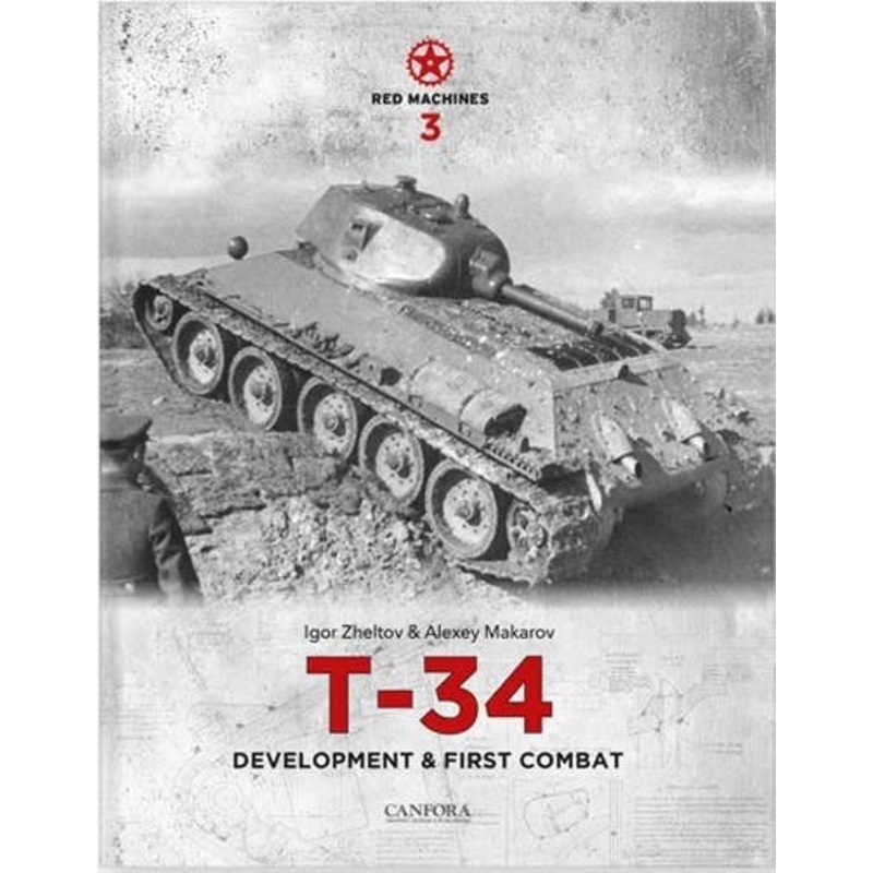 WWII Red Machine Vol.3 T-34 Development and First Battle