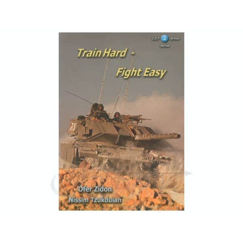 I.D.F. Train Hard - Fight Easy