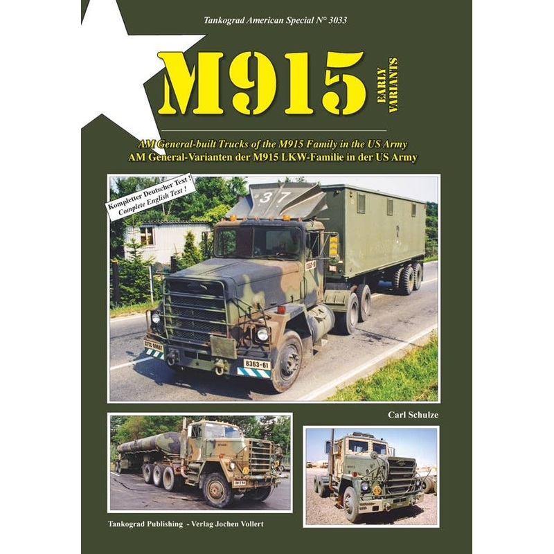 M915 Early Variants AM General-Built Trucks of the M915 Family in the US Army