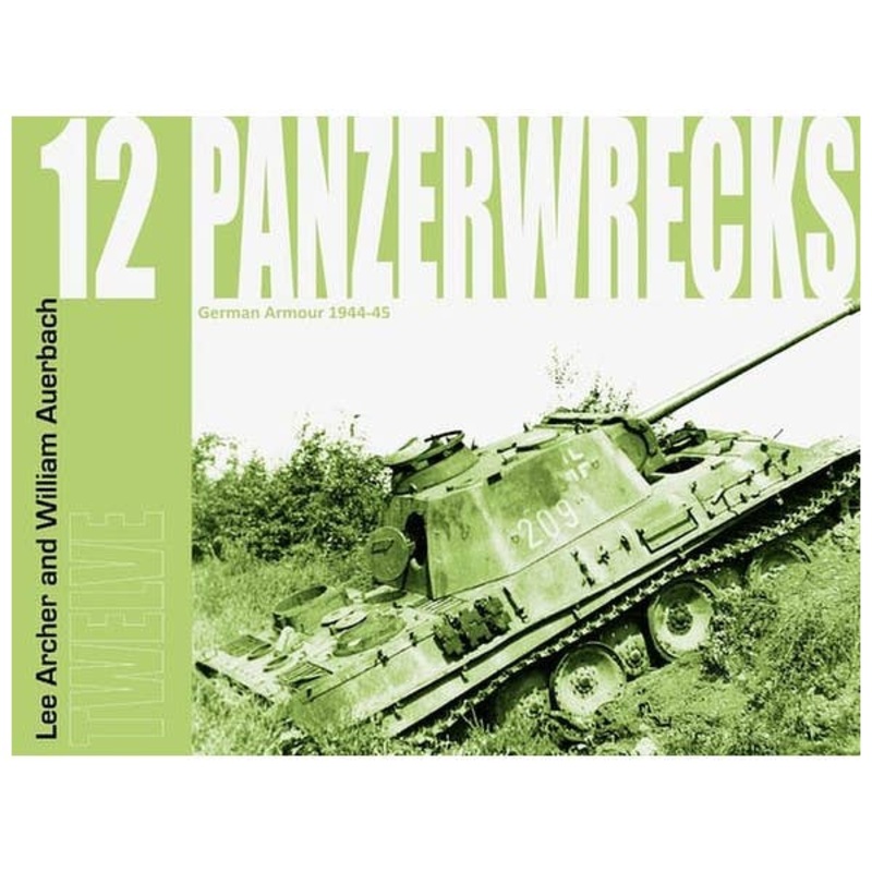 Panzerwrecks 12: German Armour 1944-45