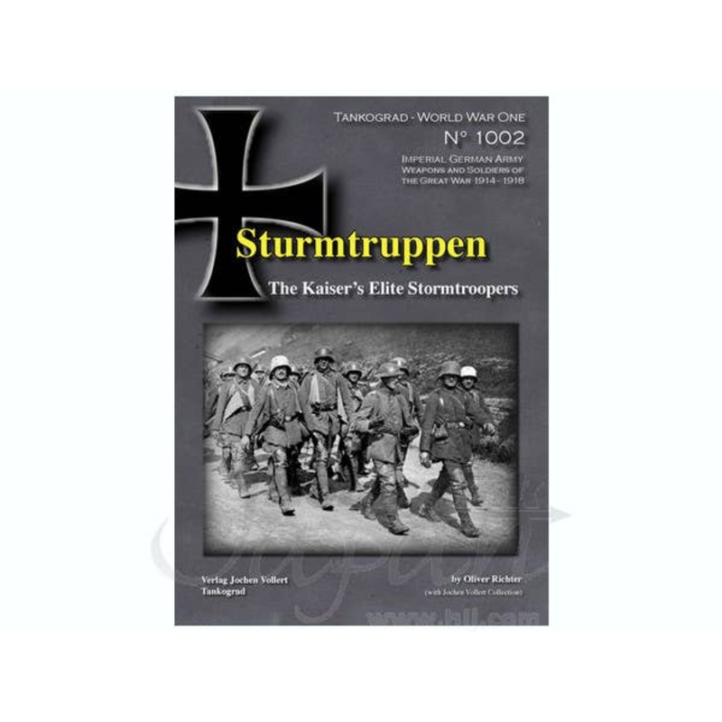 Sturmtruppen: The Kaiser's Elite Stormtroopers