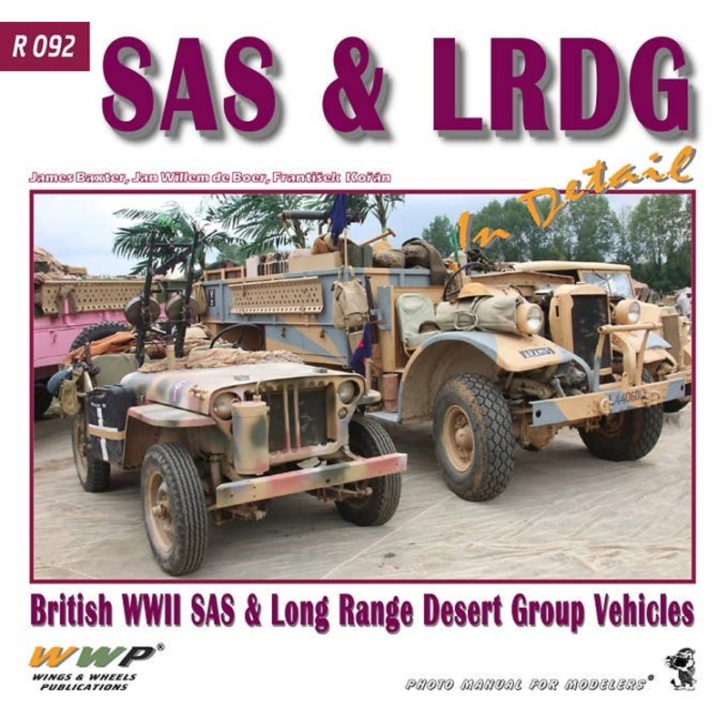 WW.II British SAS & LRDG Vehicles In Detail