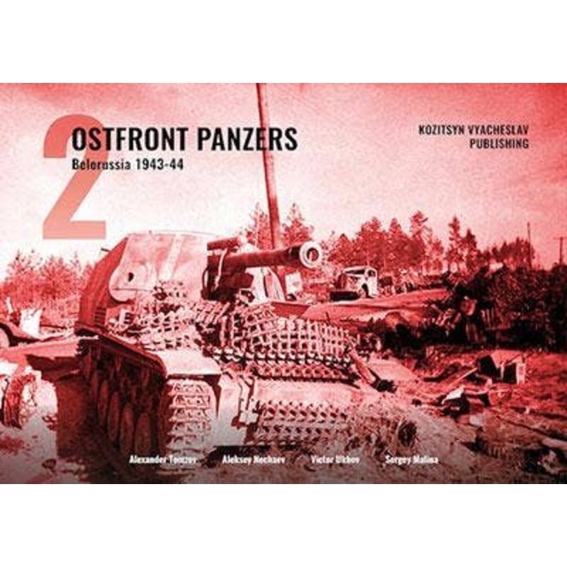 Eastern Front Armored Vehicle 2 1943 - 44 White Russia KV Publishing Page 96 Photo 124