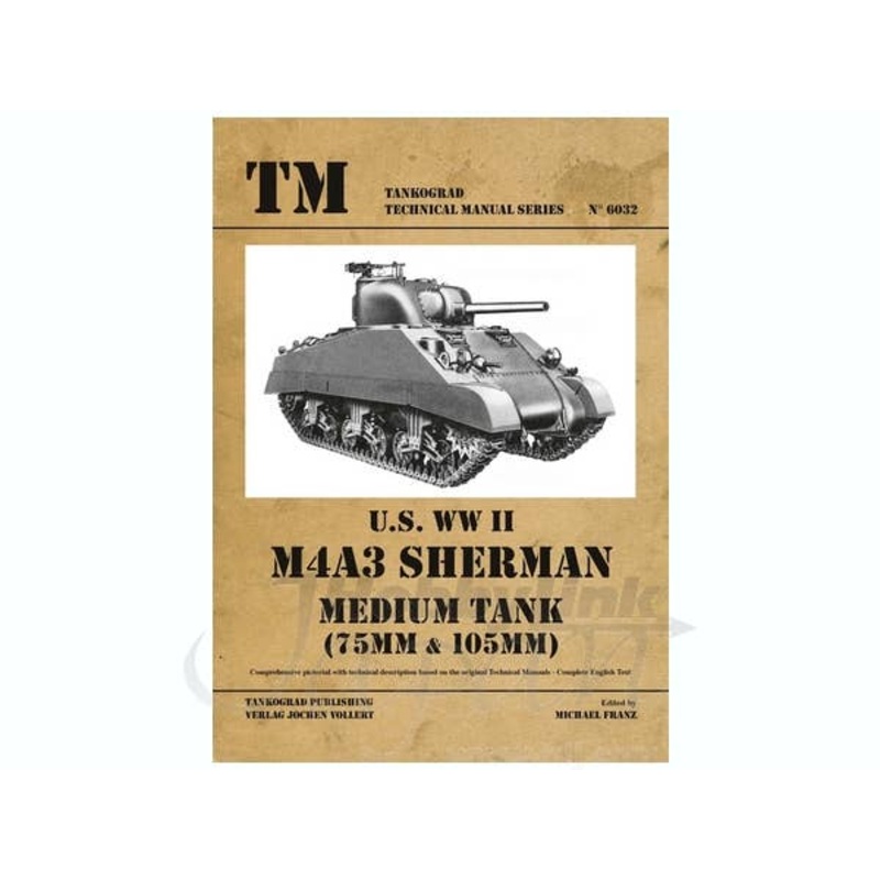 U.S. WW II M4A3 Sherman Medium Tank (75mm & 105mm)