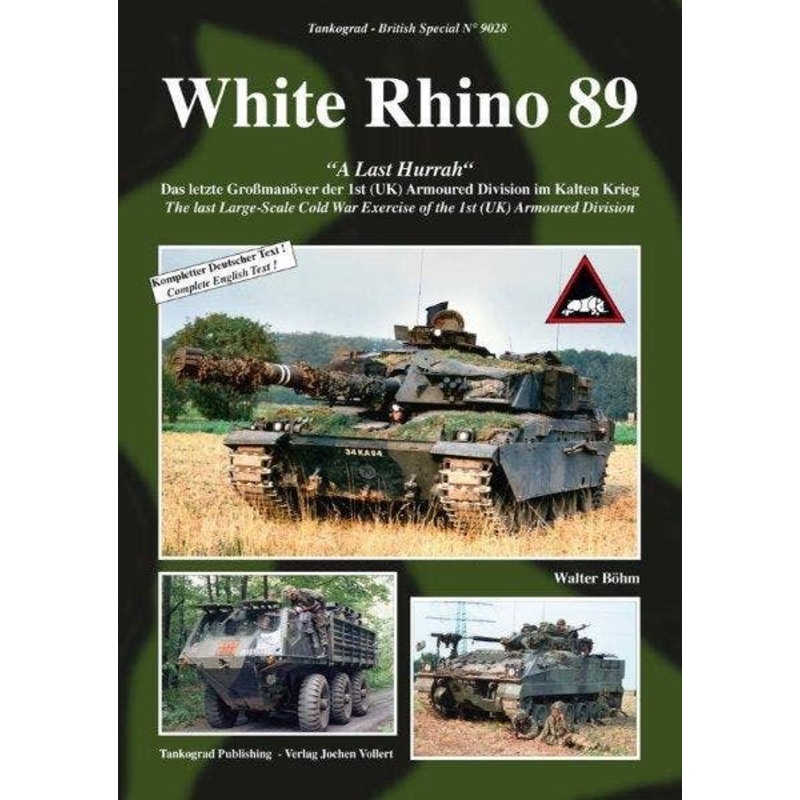 White Rhino 89 "A Last Hurrah" The last Large-Scale Cold War Exercise of the 1st (UK) Armoured Division