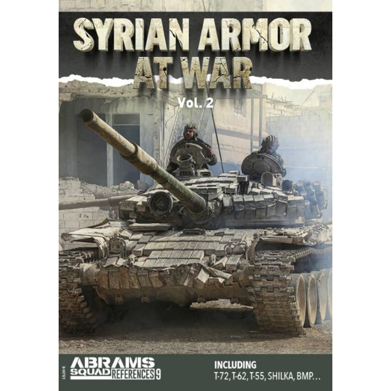 Abrams Squad Material Book: Syrian Civil War Armored Vehicle Vol.2