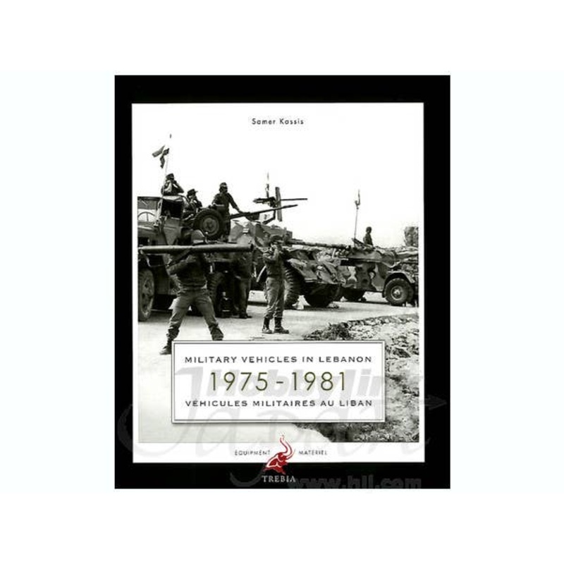 Military Vehicles in Lebanon 1972-1981