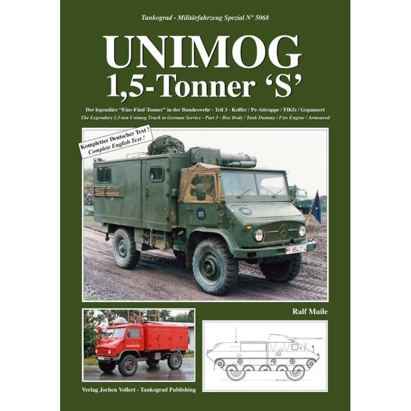 Unimog 1.5-Tonner 'S' The Legendary 1.5-ton Unimog Truck in German Service Part 3 Box Body / Tank Dummy / Fire Engine / Armoured