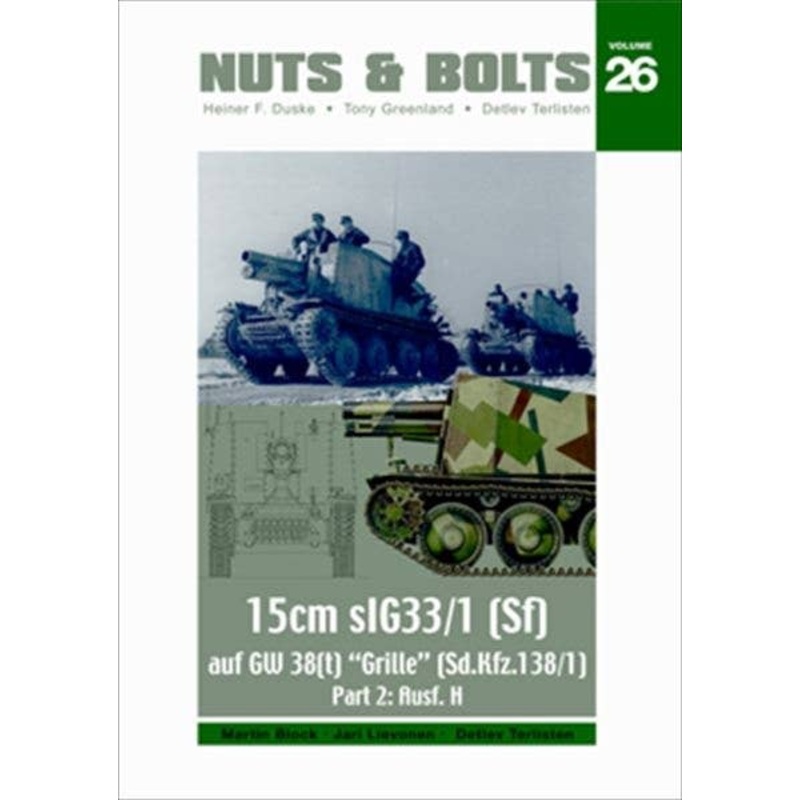Volume 26: Sd.Kfz. 138/1 Part 2: Grille H - Sd.Kfz. 138/1