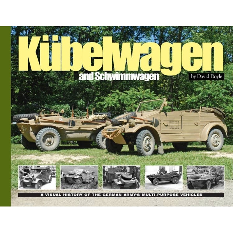 Kubelwagen-Schwimmwagen: A Visual History of the German Army's Multi-Purpose Vehicles