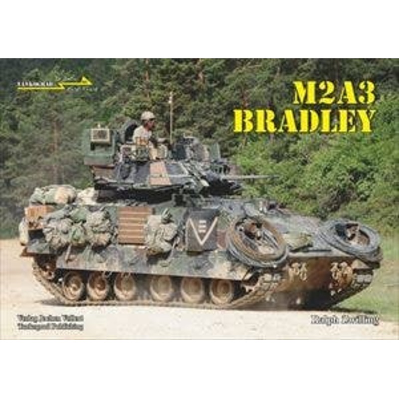 M2A3 Bradley The US Army Armored Infantry Fighting Vehicle