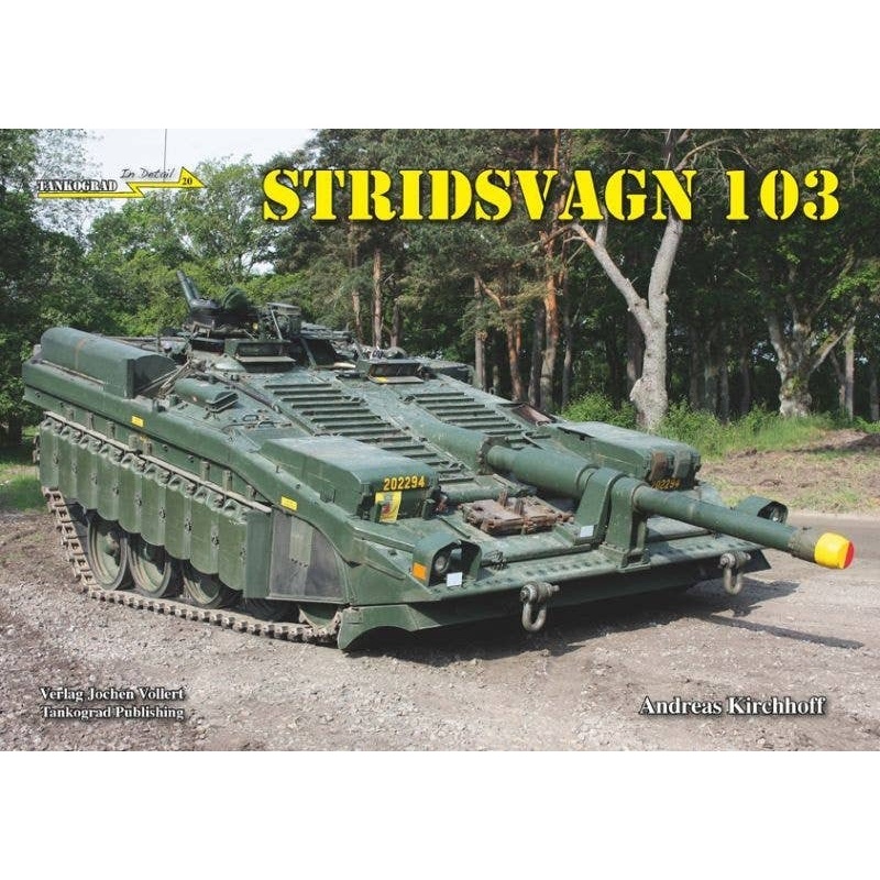 Stridsvagn 103 Sweden's Magnificent S-Tank