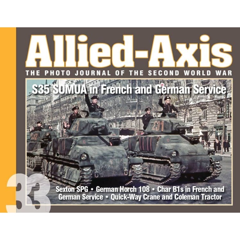Allied-Axis No.33: S35 SOMUA Tanks in French and German Service