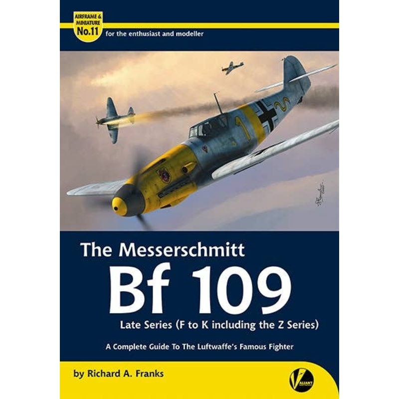 Airframe & Miniature No.11: The Messerschmitt Bf 109 Late Series (F to K including the Z Series)