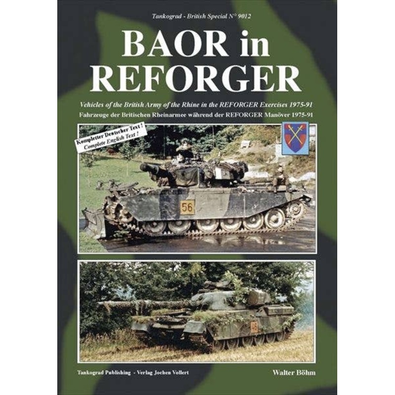 BAOR in REFORGER Vehicles of the British Army of the Rhine in the REFORGER Exercises 1975-91