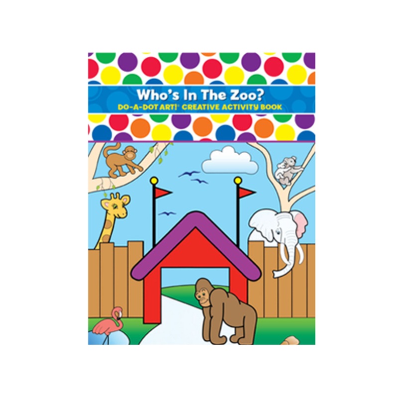 Do A Dot Who's in the Zoo Activity Book
