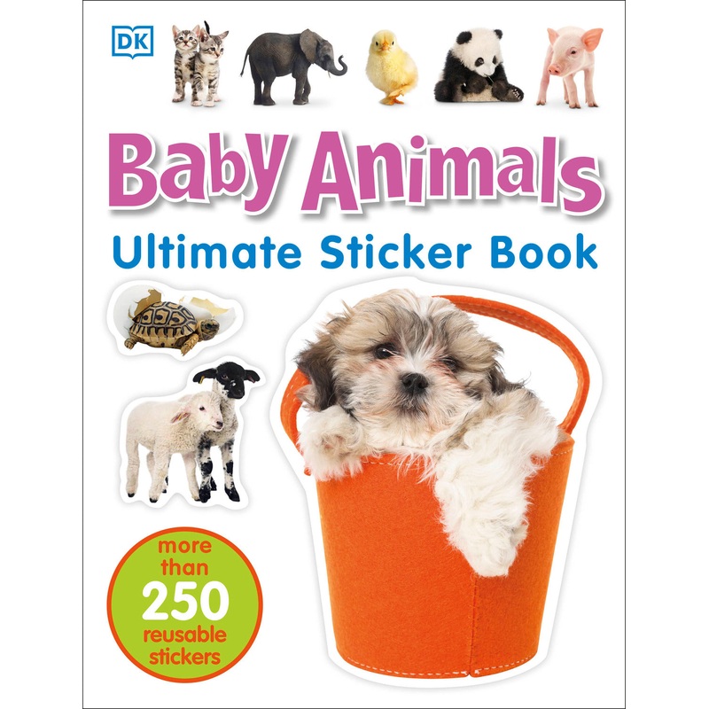 Ultimate Sticker Book: Baby Animals: More Than 250 Reusable Stickers