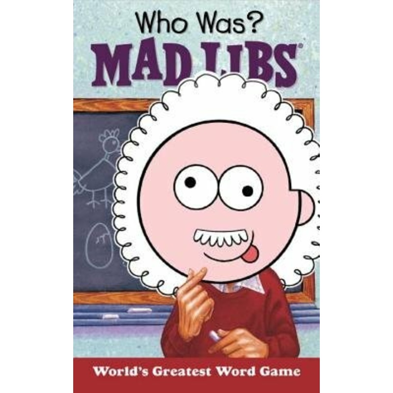 Who Was? Mad Libs