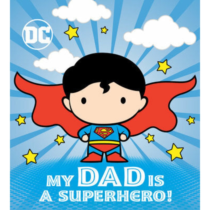 My Dad Is a Superhero! (DC Superman)