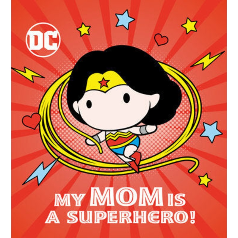 My Mom Is a Superhero! (DC Wonder Woman)