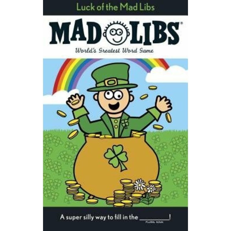 Luck of the Mad Libs: World's Greatest Word Game