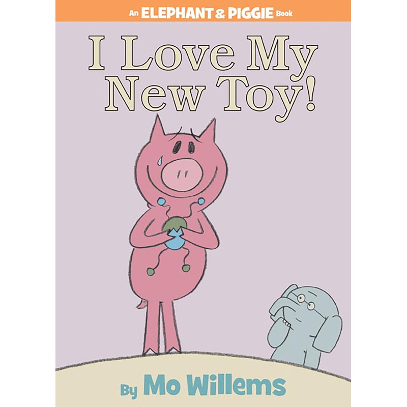 Elephant & Piggie: I Love My New Toy